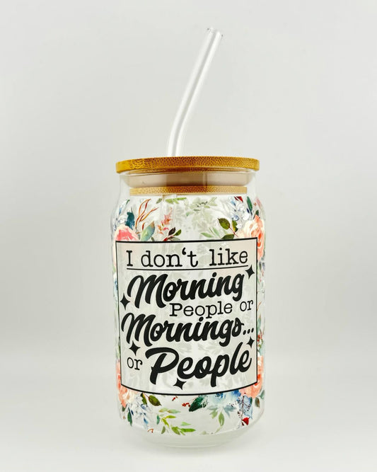 'I DON'T LIKE MORNING' 16oz Glass Can Media 1 of 4